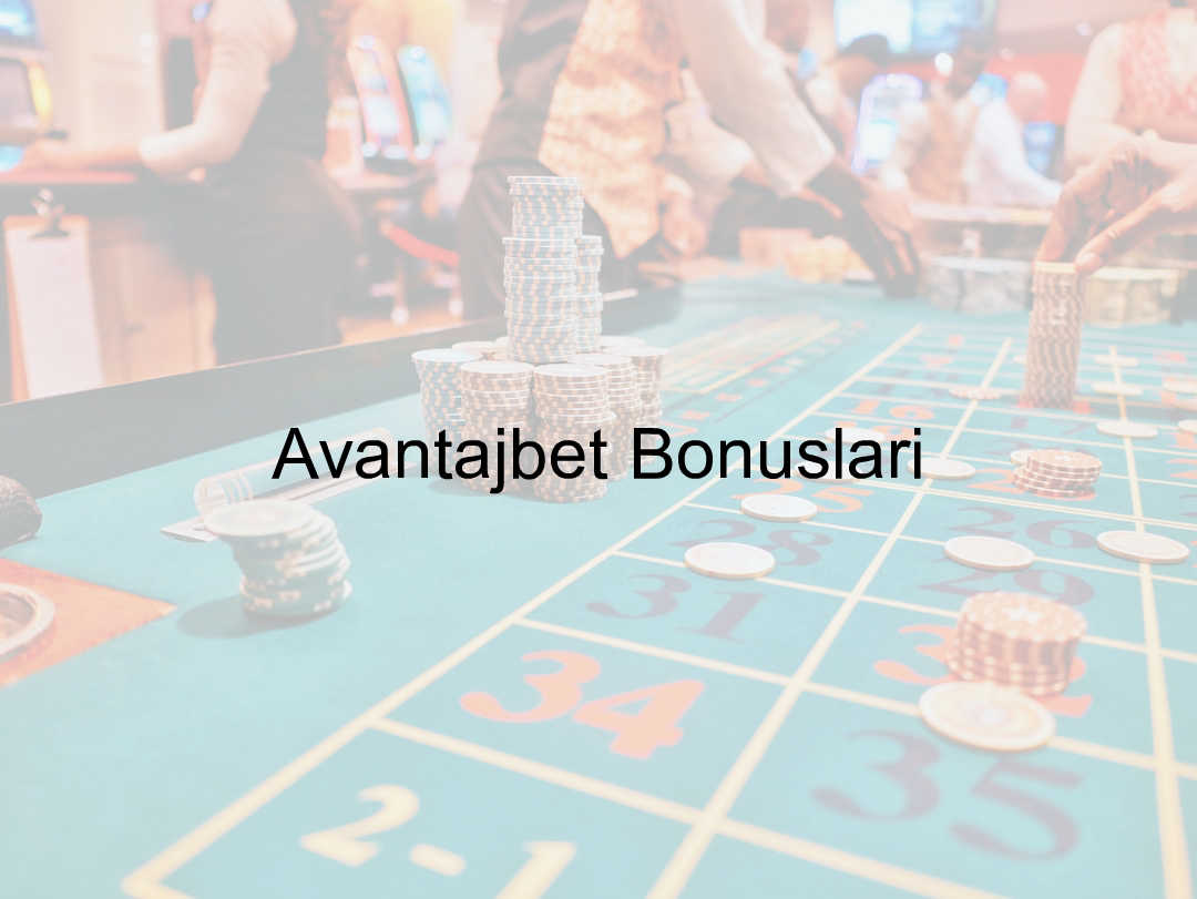 Avantajbet bonus