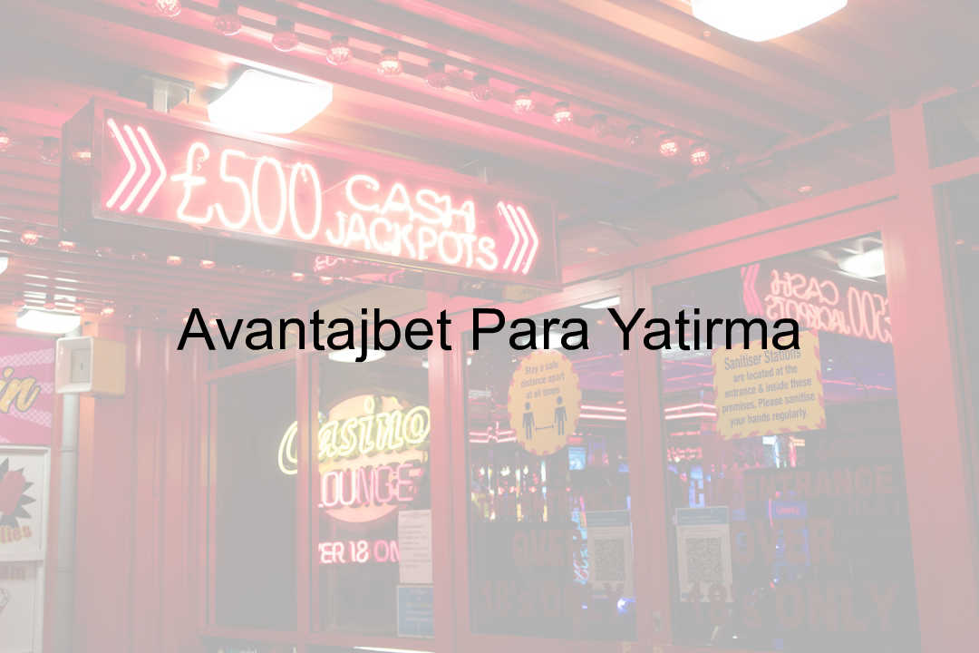 Avantajbet para yatırma